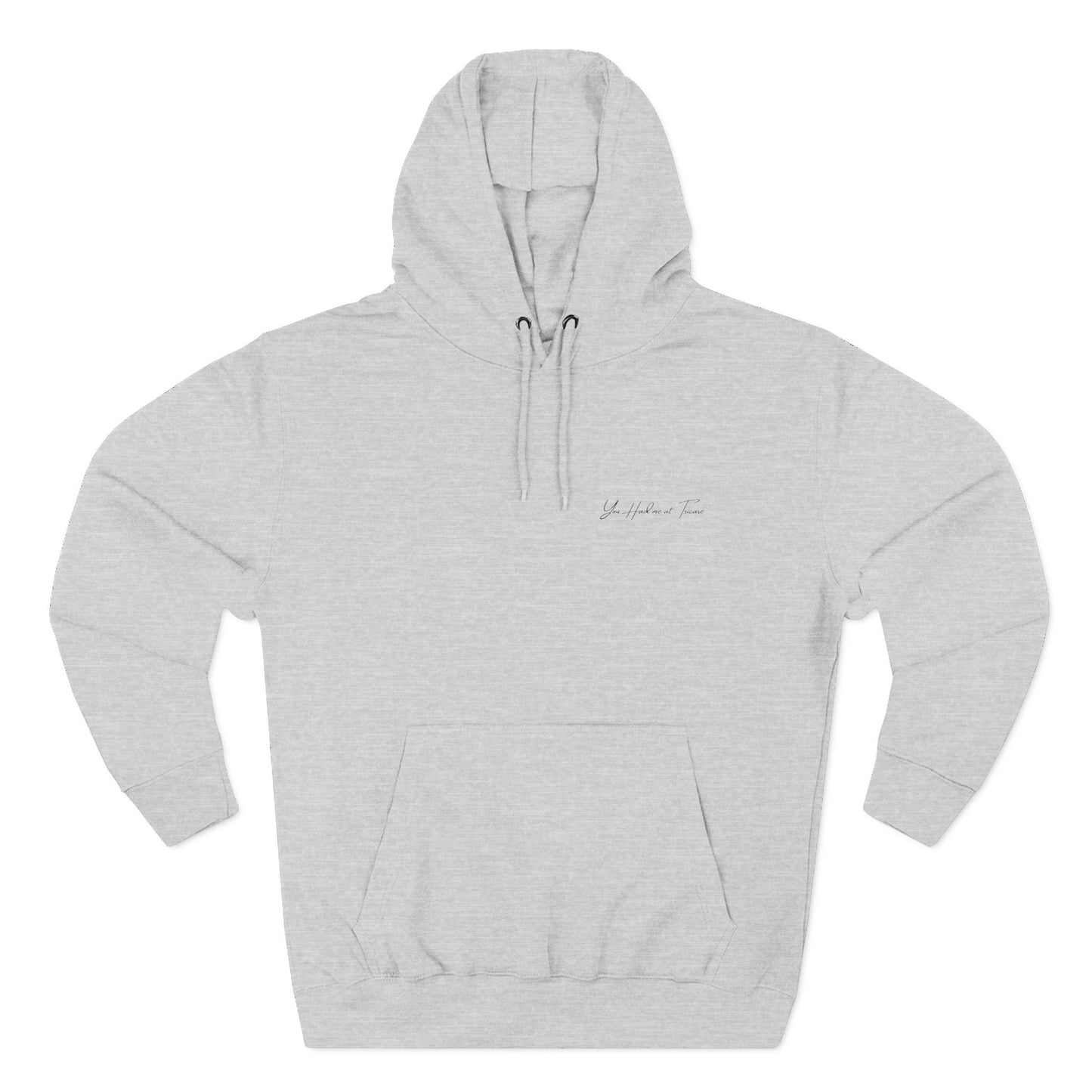 You Had Me at Tricare Black Cursive Letter Comfortable Three-Panel Fleece Hoodie - Perfect for Relaxing Days